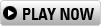 Play Now button